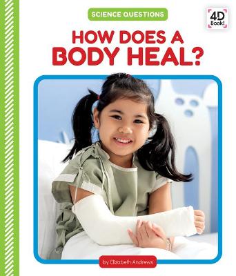 Cover of How Does a Body Heal?