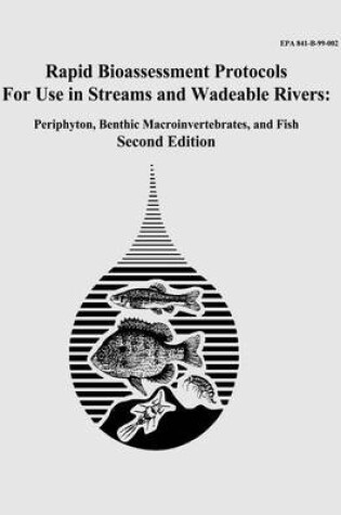 Cover of Rapid Bioassessment Protocols For Use in Streams and Wadeable Rivers