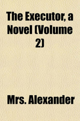 Cover of The Executor, a Novel (Volume 2)