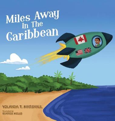 Book cover for Miles Away In The Caribbean