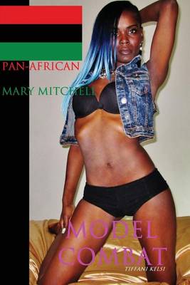 Book cover for Model Combat Pan-African Celebration Cover with Mary Mitchell