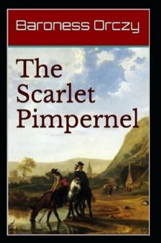 Cover of The Scarlet Pimpernel Annotated
