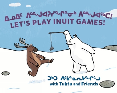 Book cover for Let's Play Inuit Games! with Tuktu and Friends