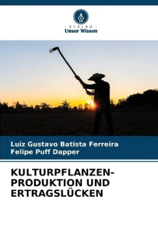 Cover of Kulturpflanzen- Produktion Und Ertragslücken