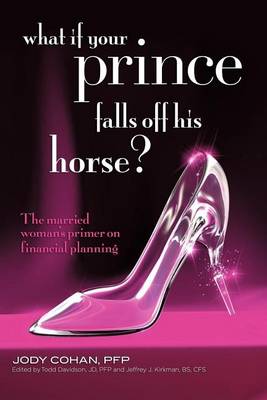 Book cover for What If Your Prince Falls Off His Horse?