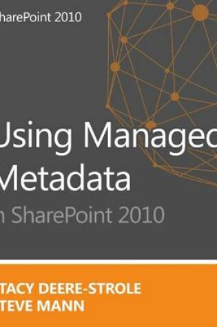 Cover of Using Managed Metadata in SharePoint 2010