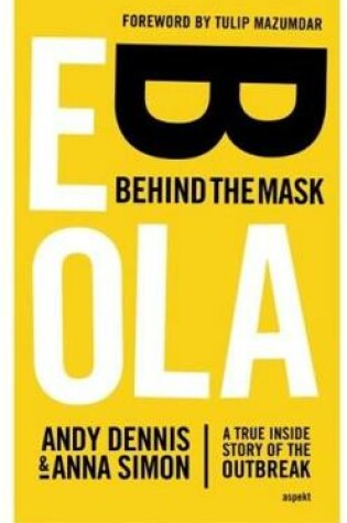 Cover of Ebola -- Behind the Mask