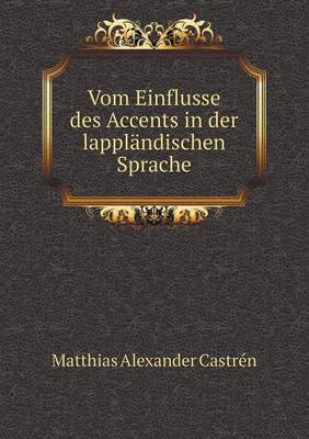 Book cover for Vom Einflusse des Accents in der lappländischen Sprache