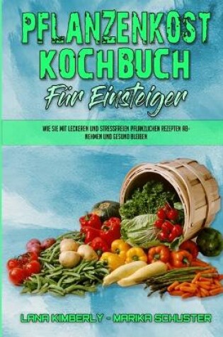 Cover of Pflanzenkost-Kochbuch Fur Einsteiger