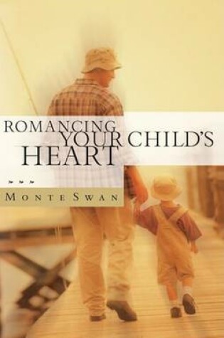 Cover of Romancing Your Childs Heart Strategy Manual