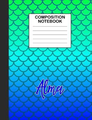 Book cover for Alma Composition Notebook