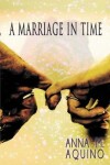 Book cover for A Marriage In Time