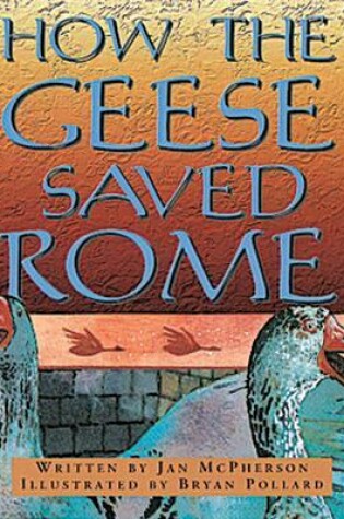 Cover of How the Geese Saved Rome (Level 10)