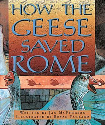 Book cover for How the Geese Saved Rome (Level 10)