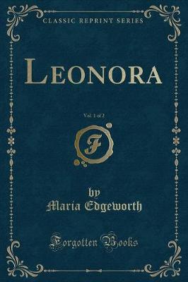 Book cover for Leonora, Vol. 1 of 2 (Classic Reprint)