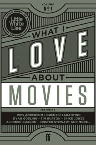 Cover of What I Love About Movies