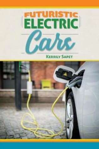 Cover of Futuristic Electric Cars