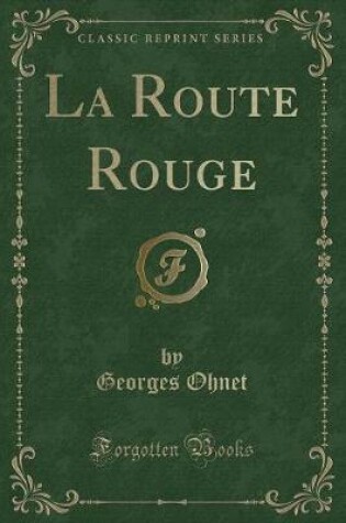 Cover of La Route Rouge (Classic Reprint)