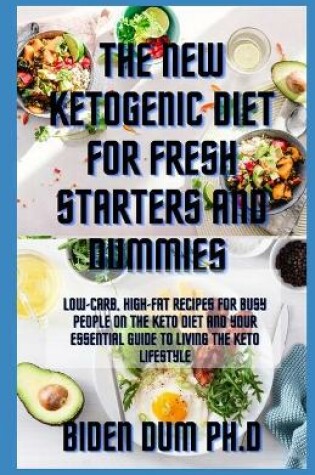 Cover of The New Ketogenic Diet for Fresh Starters and Dummies