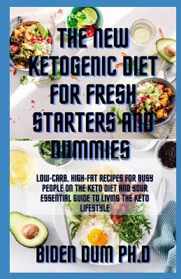 Book cover for The New Ketogenic Diet for Fresh Starters and Dummies