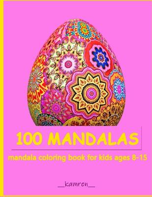 Book cover for mandala coloring book for kids ages 8-15