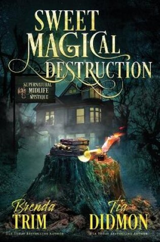Cover of Sweet Magical Destruction