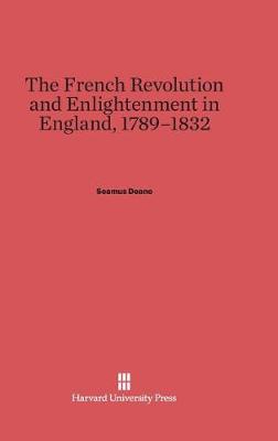 Book cover for The French Revolution and Enlightenment in England, 1789-1832