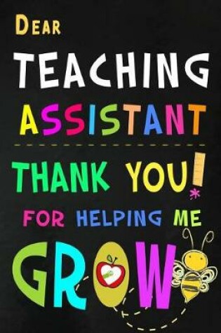 Cover of Dear Teaching Assistant Thank You For Helping Me Grow