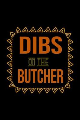 Book cover for Dibs on the butcher