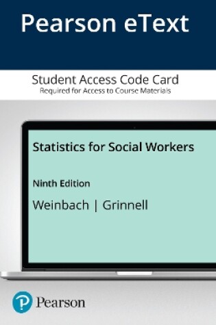 Cover of Statistics for Social Workers -- Enhanced Pearson eText