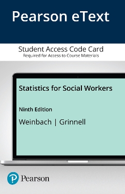 Book cover for Statistics for Social Workers -- Enhanced Pearson eText