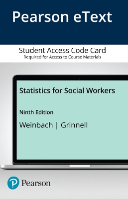 Book cover for Statistics for Social Workers -- Enhanced Pearson eText