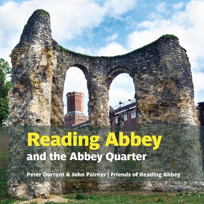 Book cover for Reading Abbey and the Abbey Quarter