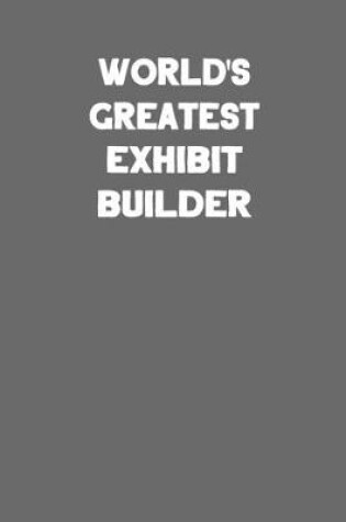 Cover of World's Greatest Exhibit Builder