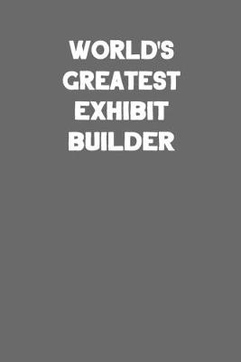 Book cover for World's Greatest Exhibit Builder