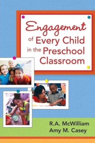 Cover of Engagement of Every Child in the Preschool Classroom