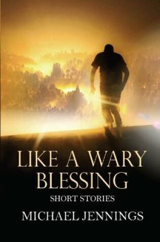 Cover of Like a Wary Blessing