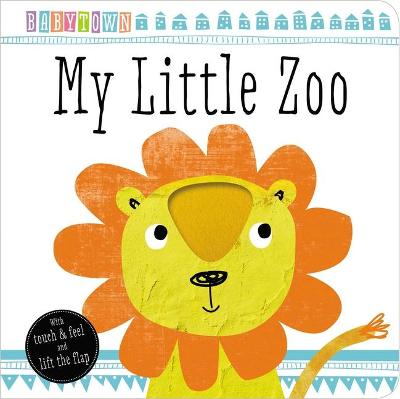 Book cover for Babytown Touch and Feel: My Little Zoo