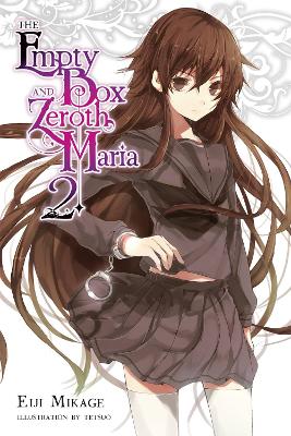 Book cover for The Empty Box and Zeroth Maria, Vol. 2 (light novel)