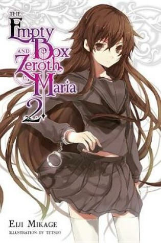 Cover of The Empty Box and Zeroth Maria, Vol. 2 (light novel)
