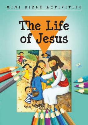 Book cover for Mini Bible Activities: The Life of Jesus