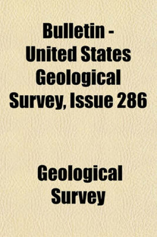 Cover of Bulletin - United States Geological Survey Volume 286