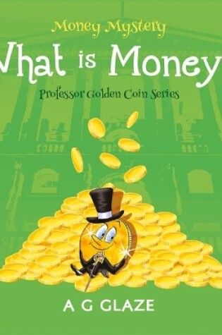 Cover of What is Money?