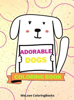 Book cover for Adorable Dogs Coloring Book