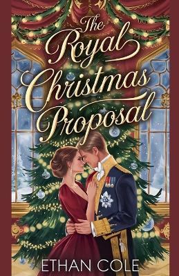 Book cover for The Royal Christmas Proposal