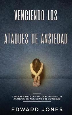 Book cover for Venciendo los Ataques de Ansiedad