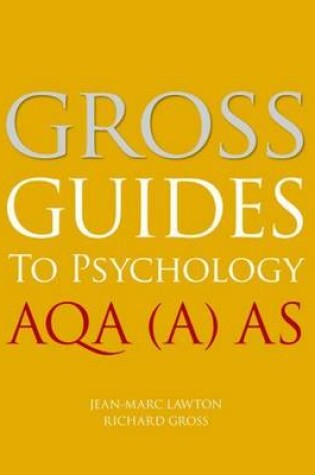 Cover of Gross Guides to Psychology: Aqa (A) as