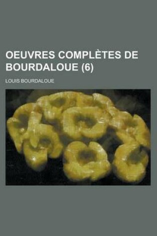 Cover of Oeuvres Completes de Bourdaloue (6)