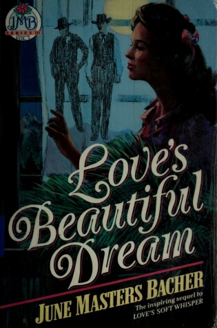 Cover of Love'S Beautiful Dream Masters Baccher June