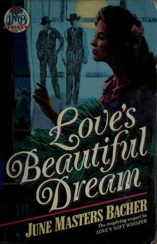 Book cover for Love'S Beautiful Dream Masters Baccher June